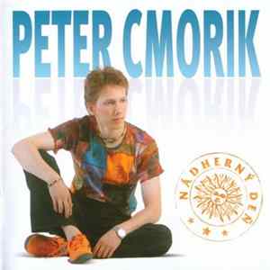 Peter Cmorik - Nádherný Deň FLAC album