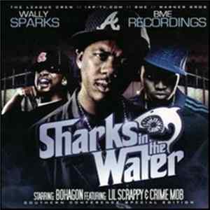 Wally Sparks - Sharks In The Water - Southern Conference Special Edition FLAC album