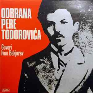 Ivan Bekjarev - Odbrana Pere Todorovića FLAC album
