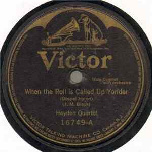 Hayden Quartet / Reinald Werrenrath - When The Roll Is Called Up Yonder / He Leadeth Me FLAC album