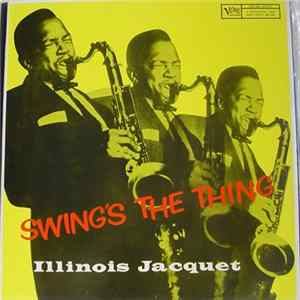 Illinois Jacquet - Swing's The Thing FLAC album