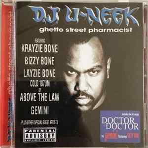 D.J. U-Neek - Ghetto Street Pharmacist FLAC album