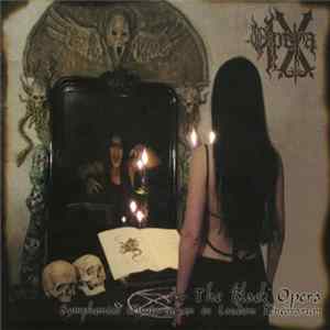 Opera IX - The Black Opera (Symphoniae Mysteriorum In Laudem Tenebrarum) FLAC album