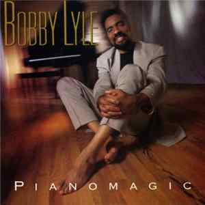 Bobby Lyle - Pianomagic FLAC album