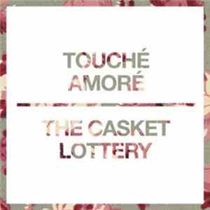 Touché Amoré, Casket Lottery, The - Split 7" FLAC album