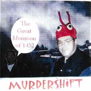 Murdershift - The Great Monsoon of 1432 FLAC album