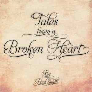 Paul Smith - Tales From A Broken Heart FLAC album