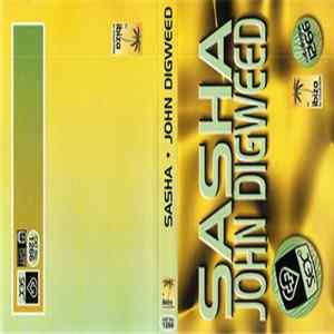 Sasha / John Digweed - Sex Mixtape The Ibiza DJ Collection FLAC album