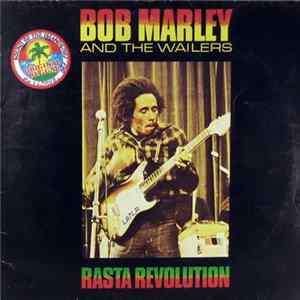Bob Marley & The Wailers - Rasta Revolution FLAC album