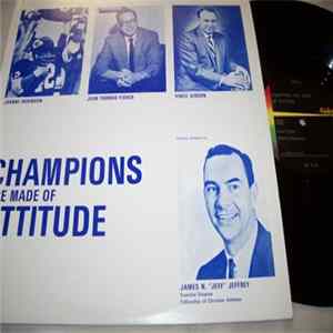 Johnny Robinson , Jean Thomas Fisher, Vince Gibson, James N. Jeffrey - Champions Are Made Of Attitude FLAC album