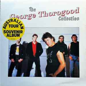 George Thorogood & The Destroyers - The George Thorogood Collection FLAC album