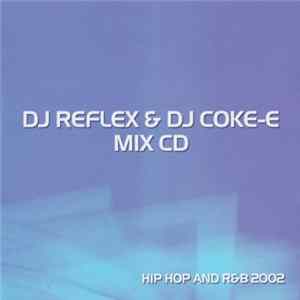 DJ Reflex & DJ Coke-E - Mix CD (Hip-Hop And R&B 2002) FLAC album