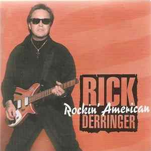 Rick Derringer - Rockin' American FLAC album