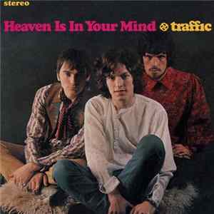 Traffic - Heaven Is In Your Mind FLAC album