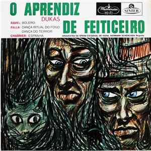 Dukas, Ravel, Falla, Chabrier, Orquesta De Ópera Estadual De Viena, Hermann Scherchen - O Aprendiz De Feiticeiro FLAC album