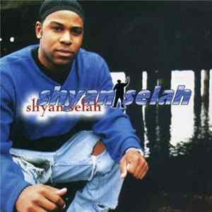Shyan Selah - Shyan Selah FLAC album