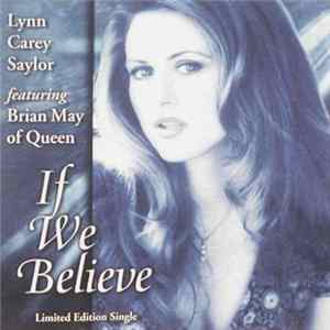 Lynn Carey Saylor featuring Brian May - If We Believe FLAC album