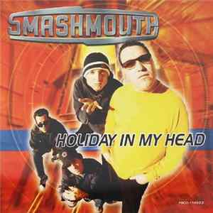 Smash Mouth - Holiday In My Head FLAC album