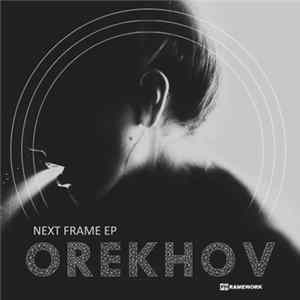 Orekhov - Next Frame EP FLAC album