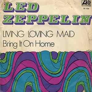 Led Zeppelin - Livin' Lovin' Maid FLAC album
