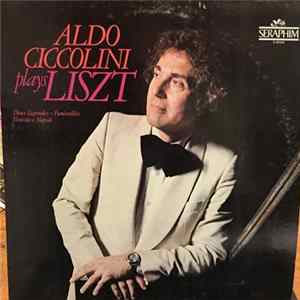 Franz Liszt, Aldo Ciccolini - Aldo Ciccolini Plays Liszt FLAC album