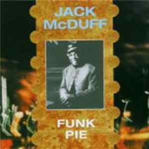 Brother Jack McDuff - Funk Pie FLAC album