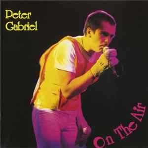 Peter Gabriel - On The Air FLAC album