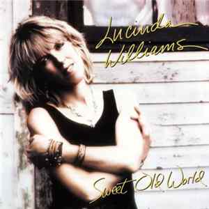 Lucinda Williams - Sweet Old World FLAC album