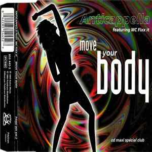 Anticappella Featuring MC Fixx It - Move Your Body FLAC album