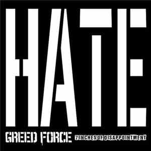 Greed Force - 7 Inches Of Disappointment FLAC album