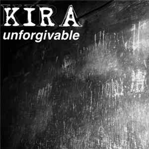 Kira - Unforgivable FLAC album