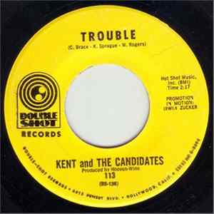Kent And The Candidates - Trouble FLAC album