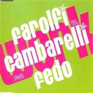 Farolfi vs. Gambarelli Feat. Fedo - Work FLAC album