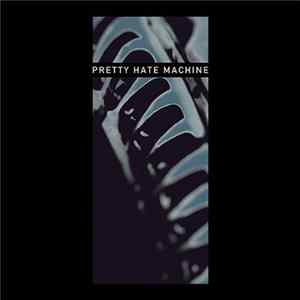 Nine Inch Nails - Pretty Hate Machine FLAC album