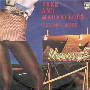 Nuggets - Free And Marvellous / Falling Down FLAC album