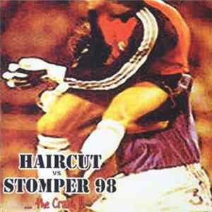 Haircut vs Stomper 98 - ... The Crash !! FLAC album