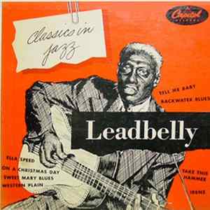 Leadbelly - Classics In Jazz FLAC album
