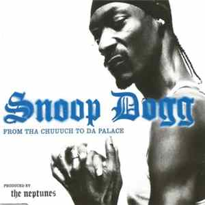 Snoop Dogg - From Tha Chuuuch To Da Palace FLAC album