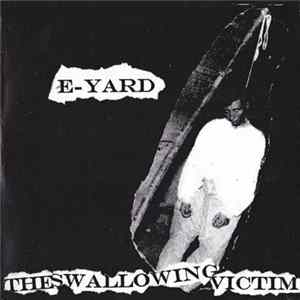 E-Yard - The Swallowing Victim FLAC album