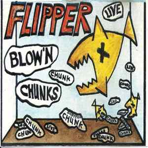 Flipper - Blow'n Chunks FLAC album