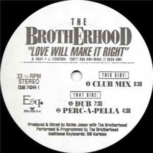 The Brotherhood - Love Will Make It Right FLAC album