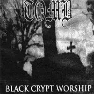 Tomb - Black Crypt Worship FLAC album