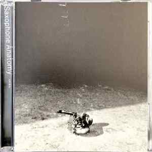 Dan Lao, Rick Countryman, Colin Webster - Saxophone Anatomy FLAC album