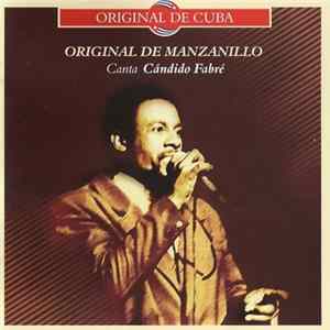 Original De Manzanillo Canta Cándido Fabré - Original De Manzanillo Canta Cándido Fabré FLAC album