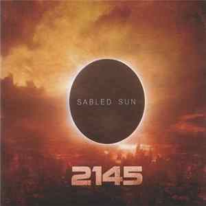 Sabled Sun - 2145 FLAC album