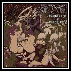 Goya - Harvester Of Bongloads FLAC album
