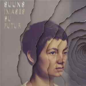 Suuns - Images Du Futur FLAC album
