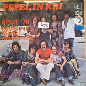 Pepel In Kri - Kad Bi Svi Momci Mediterana / Gotovo Je Moja Vilo FLAC album