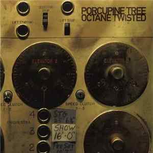 Porcupine Tree - Octane Twisted FLAC album