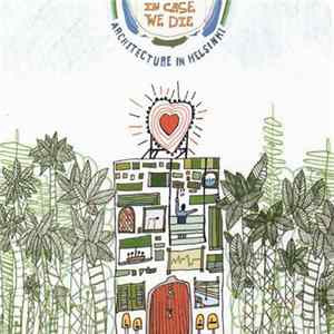 Architecture In Helsinki - In Case We Die FLAC album